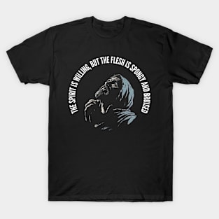 The Spirit is Willing v2 (round) T-Shirt